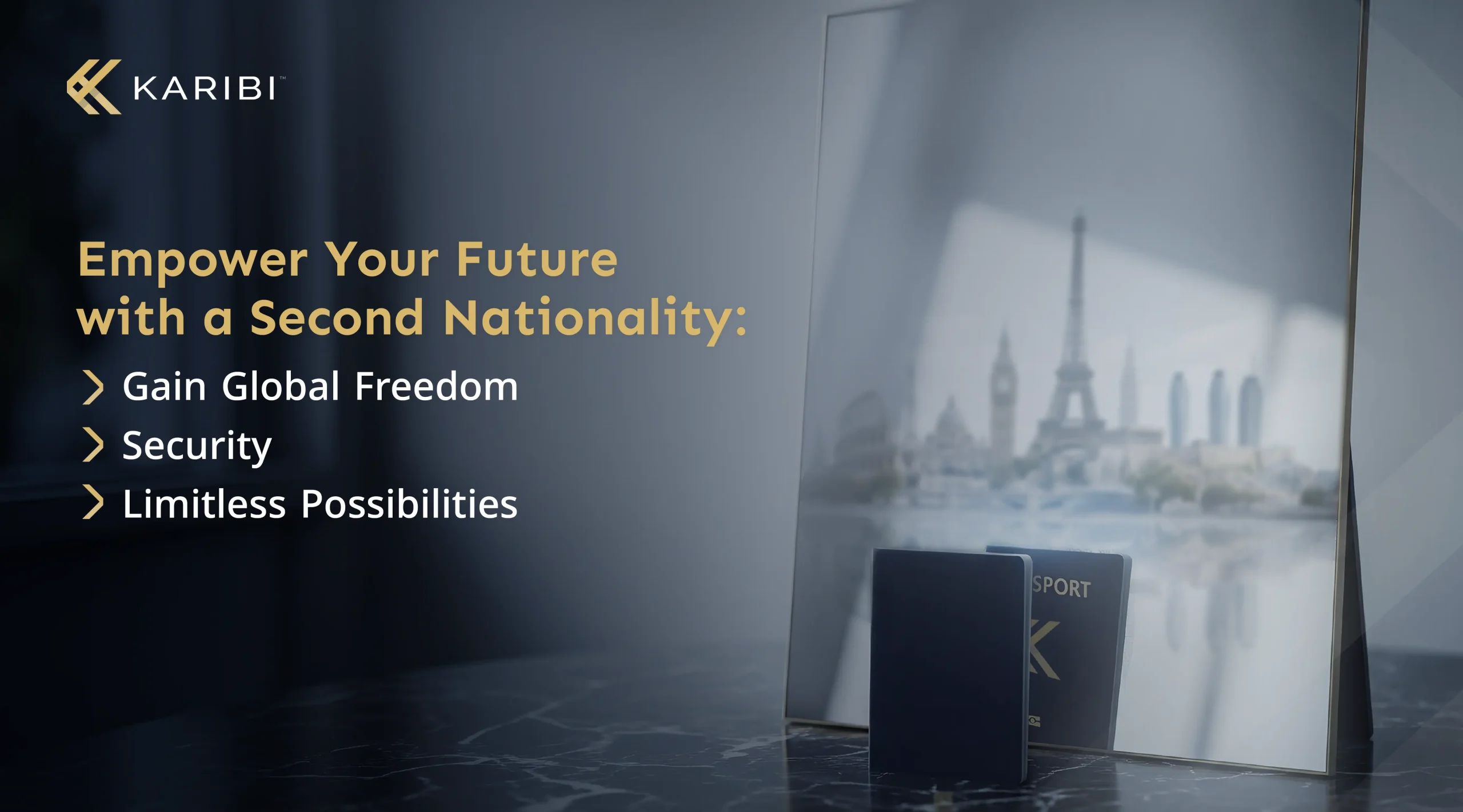 The Value of a Second Citizenship: Your Gateway to a Secure Future