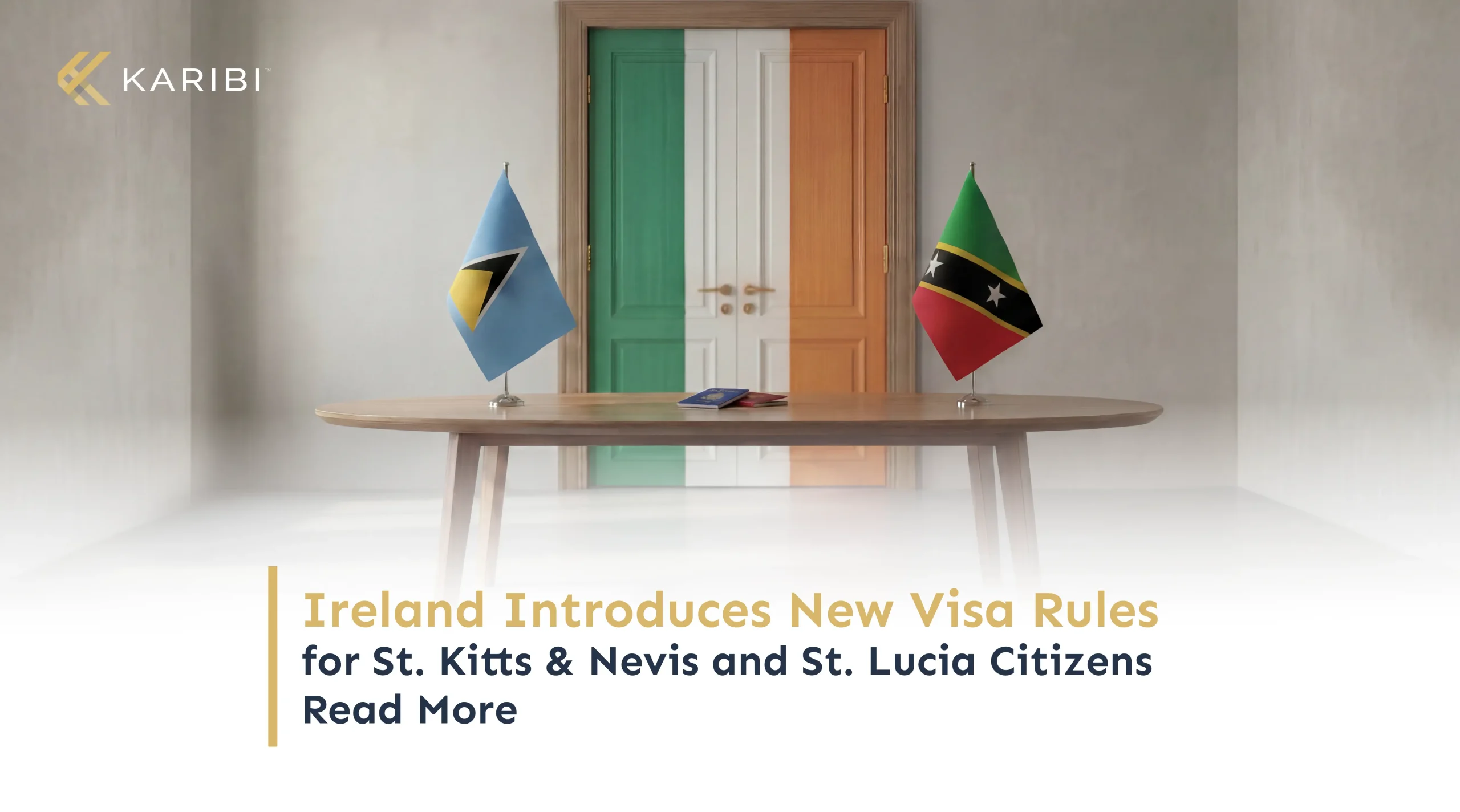 Ireland Introduces New Visa Requirements for Saint Kitts and Nevis and Saint Lucia Citizens