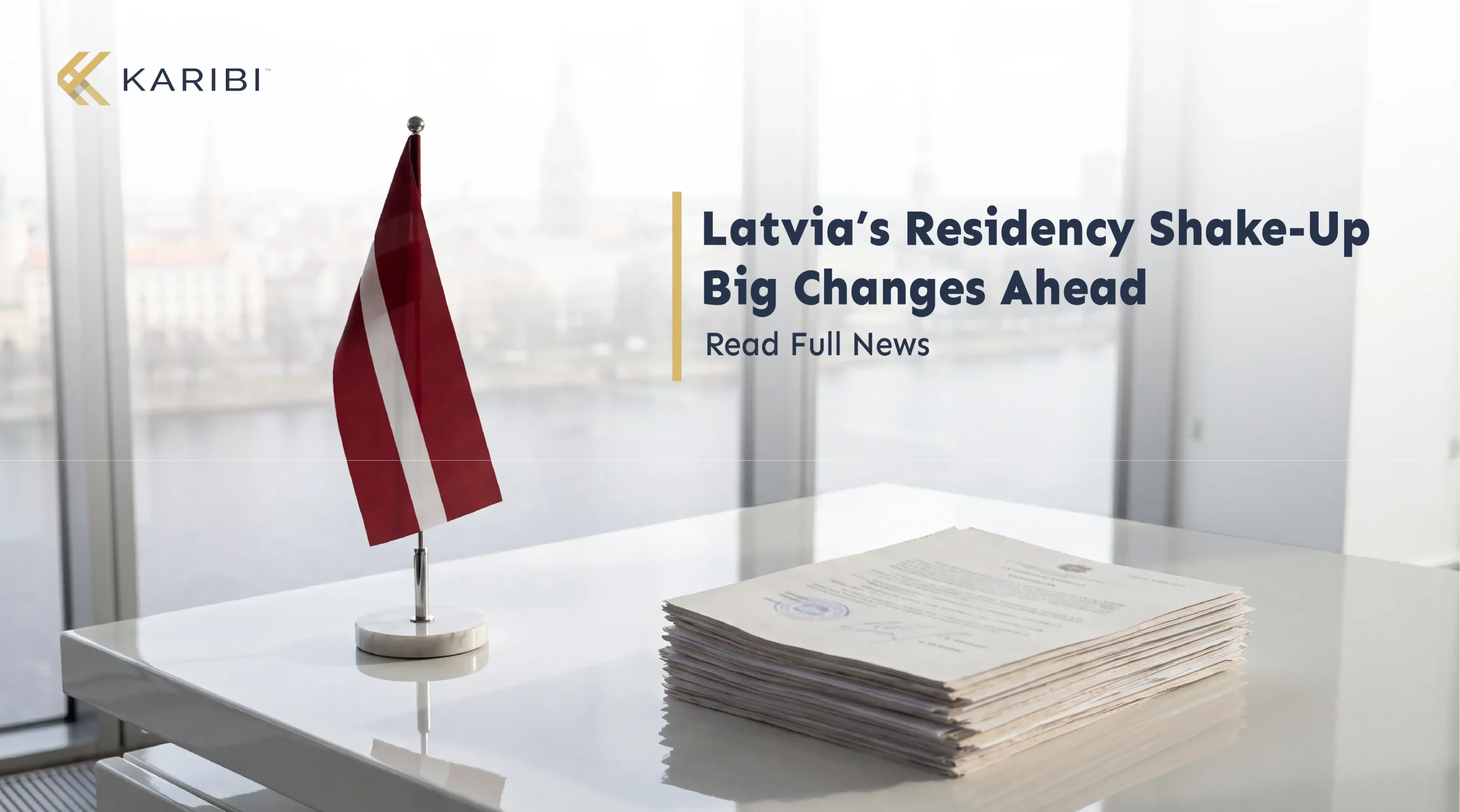Latvia Restructures Its Residency by Investment Programme